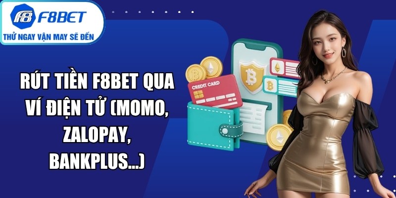Rút tiền f8bet qua ví điện tử